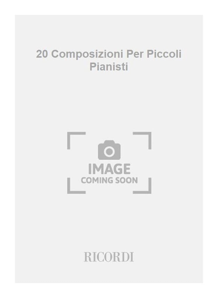 20 Composizioni Per Piccoli Pianisti